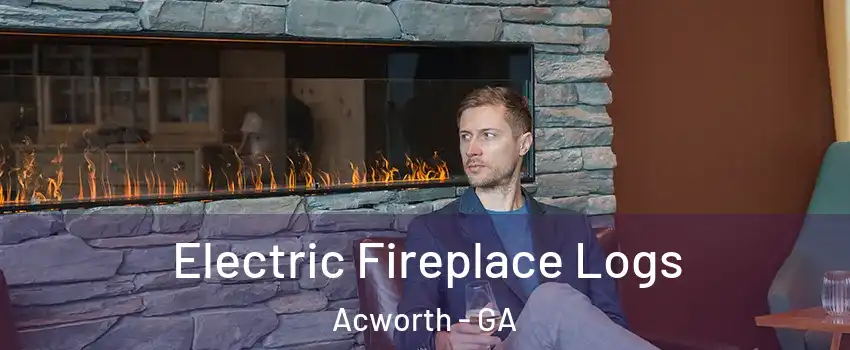 Electric Fireplace Logs Acworth - GA